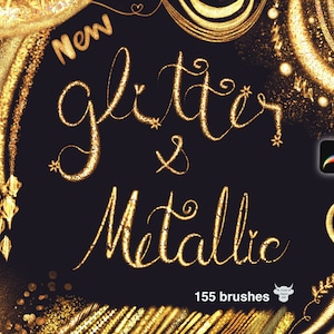 May include: A digital art graphic with the words "Glitter & Metallic" in gold script on a dark background. The image includes decorative gold glitter brush strokes and the text "New" and "155 brushes". A Procreate app icon is visible.