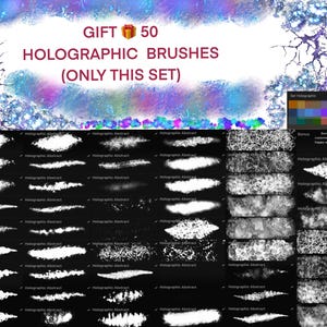 May include: A set of 50 holographic abstract brushes for digital art. The brushes are white on a black background. The text "GIFT 50 HOLOGRAPHIC BRUSHES (ONLY THIS SET)" is at the top of the image.