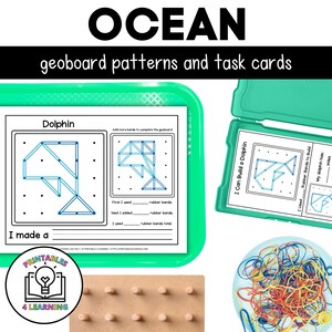 May include: A set of printable geoboard patterns and task cards featuring an ocean theme. The cards include a dolphin shape and instructions for building it using rubber bands. The image also shows a geoboard, a bowl of rubber bands, and a completed dolphin shape.