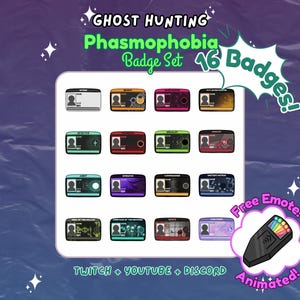 May include: A set of 16 Phasmophobia badges with various designs, including a ghost hunting theme. The badges are rectangular with different color schemes and icons. The image also includes the text "GHOST HUNTING Phasmophobia Badge Set" and "Free Emote! Animated!"