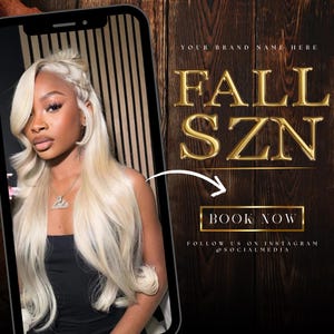 Op de afbeelding: Een smartphonescherm toont een vrouw met lang blond haar, die een schoonheidsservice promoot. De achtergrond toont de woorden "FALL SZN" in gouden letters, met een "BOOK NOW" call-to-action en social media handle.