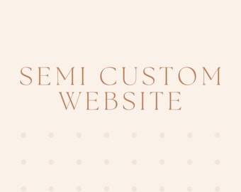 Semi Custom Website Design - Website Setup