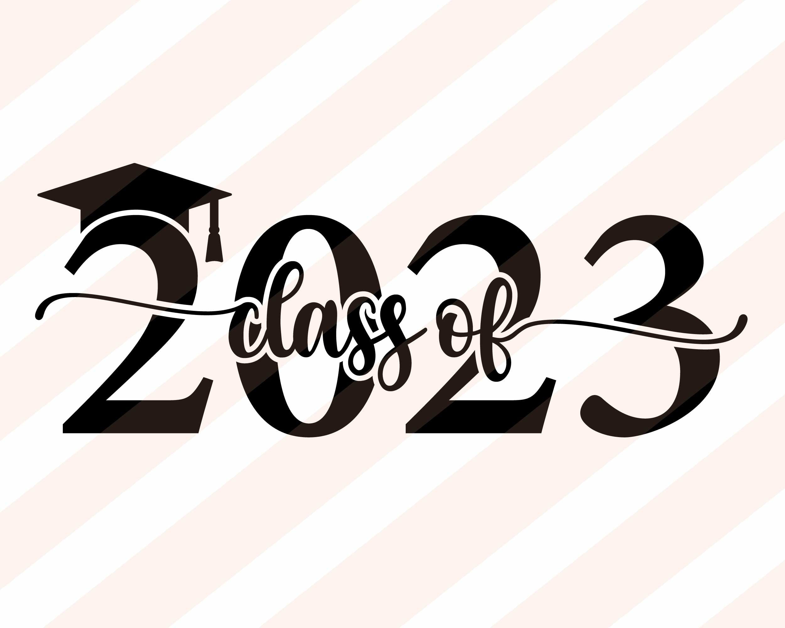 Class Of 2023 Svg Graduation 2023 Svg Graduation Cap Svg Etsy Sweden