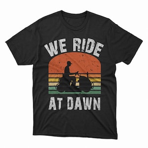 Mens We Ride At Dawn Lawnmower Lawn Mowing Dad Yard T-Shirt