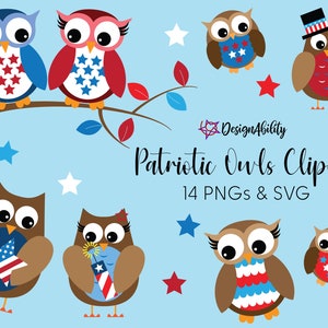 May include: Clipart set of 14 patriotic owls in red, white, and blue colors. The owls are holding American flags, stars, and fireworks. The text "Patriotic Owls Clipart 14 PNGs & SVG" is at the bottom of the image.