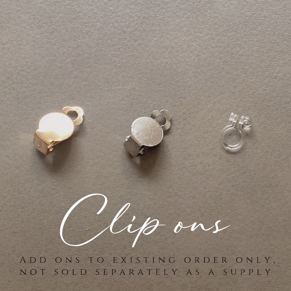 Add on: Note! this is an upgrade to change to clip on earrings of an existing order, not sold separately.