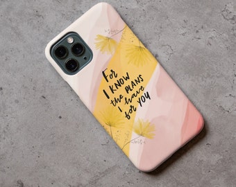 For I know the plans I have for you iPhone Case | Bible verse iPhone Case | Jeremiah 29:11 Bible Verse iPhone, Samsung Galaxy Case