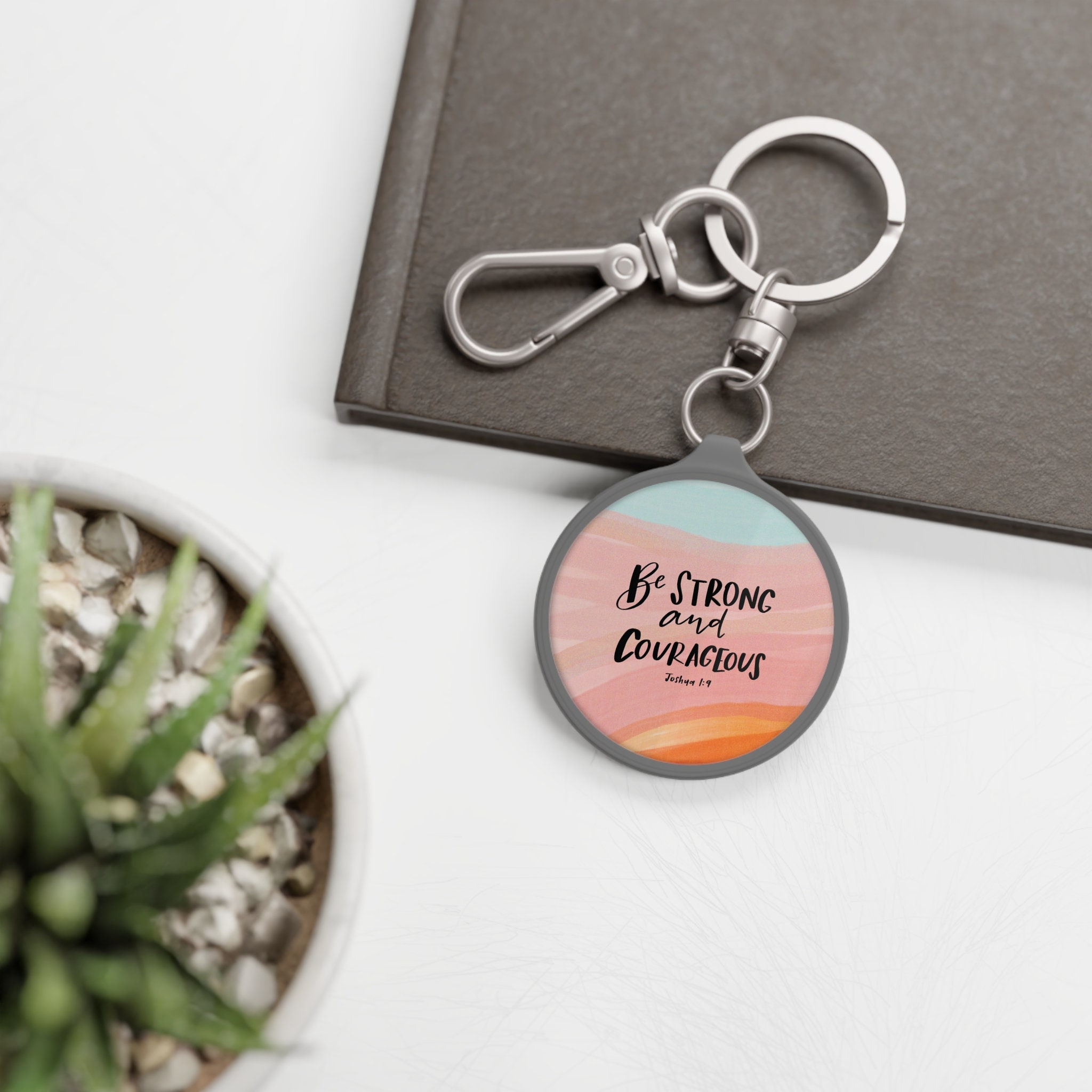 Christian Keychain: Be Strong and Courageous Bible Verse Keyring