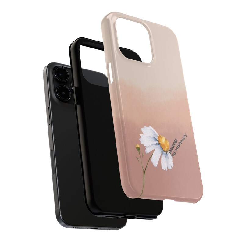 May include: A pink and white phone case with a watercolor daisy and the text "DON'T FORGET THE WILDFLOWERS".