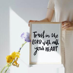 Trust in the Lord with all your heart Digital Print | Christian Wall Decor | Proverbs 3:5 Bible Verse Art- Digital Printable