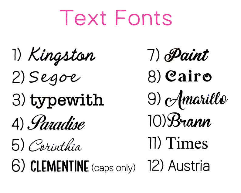 Puede incluir: Un fondo blanco muestra una lista de 12 fuentes de texto. El t&iacute;tulo "Text Fonts" es de color rosa. Los nombres de las fuentes est&aacute;n numerados e incluyen Kingston, Segoe, typewith, Paradise, Corinthia, CLEMENTINE, Paint, Cairo, Amarillo, Brann, Times y Austria.