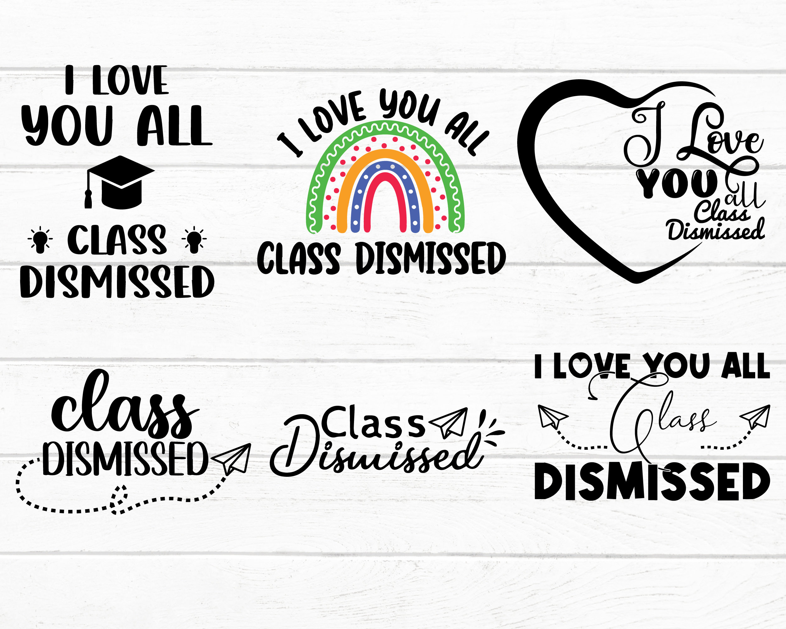 I Love You All, Class Dismissed - Highschool Arquivo de Corte SVG por  Creative Fabrica Crafts · Creative Fabrica