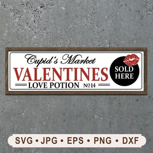 Cupid&#39;s Market Sign SVG, Vintage Valentine Sign SVG, Cupid&#39;s Sign, Valentines Love Potion Sign Printable File, Cricut, Digital Download
