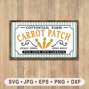 Carrot Patch Sign SVG, Cottontail Farm Sign Printable, Easter Sign Graphics, Pick your Own Carrots SVG, Easter Cricut, Digital Download,