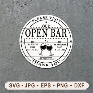 Open Bar Sign SVG, Vintage Open Bar Sign SVG, Bar Sign Printable, Open Bar Sign Cricut, Please Visit Open Bar Sign SVG, Digital Download