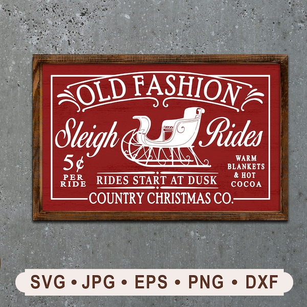 Vintage Sleigh Rides, country Christmas Sign SVG, Vintage Christmas SVG, Sleigh Graphics, Old fashion Sleigh sign, Cricut, Digital download