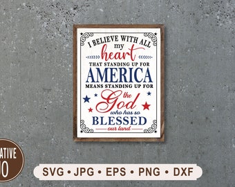 Standing Up For America Patriotic SVG, 4th of July Printable (Digital Download)