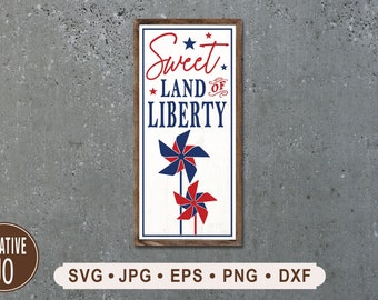 Sweet Land Of Liberty Sign SVG, Patriotic Printable (Digital Download)