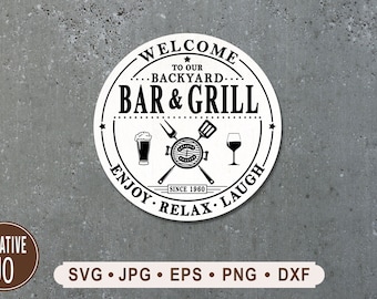 Welcome Backyard Bar and Grill Sign SVG, Vintage Bar and Grill Sign SVG, Enjoy Relax Laugh Sign Printable, Cricut, Digital Download