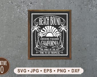 California Beach Bound Tropical Sign SVG, Palm Tree Paradise Wall Decor (Digital Download)