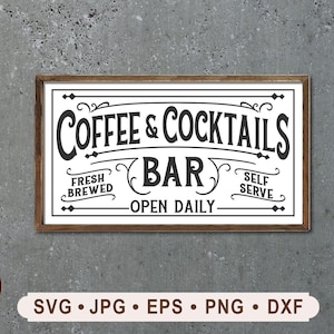 Coffee and Cocktails Bar Sign svg, Vintage Coffee Sign, Bar Sign Printable, Cocktails Bar sign Cricut, Fresh Brewed Sign, Digital Download