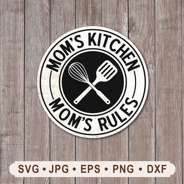 Mom's Kitchen Mom's Rule svg, Farmhouse Kitchen SVG, Mom's Kitchen Icon, Mom's Kitchen Cricut, Vintage Mom's Kitchen Sign, Digital Download