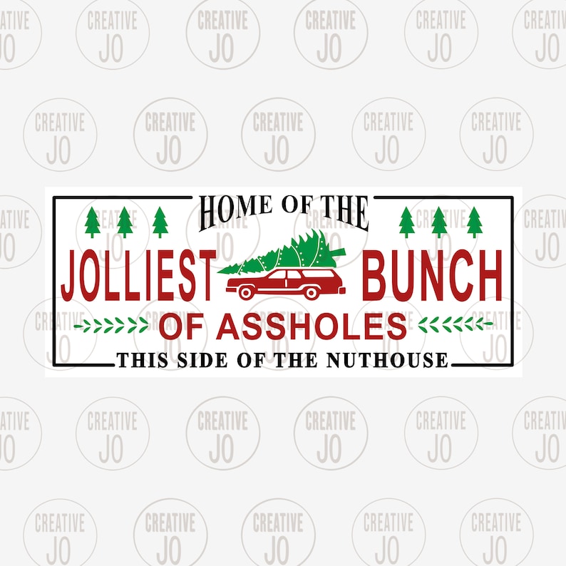 Christmas Vacation Sign SVG, Jolliest Bunch of Assholes (digital ...