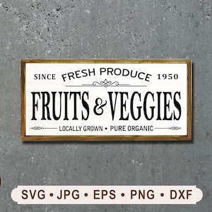Fresh Produce Fruits and Veggies Sign SVG, Fresh Produce Sign SVG, Locally Grown Pure Organic Sign Printable File, Cricut, Digital Download,