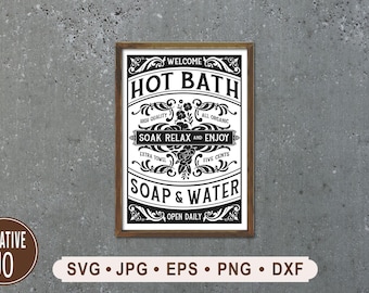 Welcome Hot Bath Sign SVG, Soap and Water Printable (Digital Download)