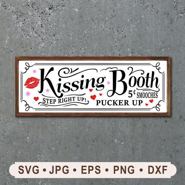 Kissing Booth Sign SVG, Kissing Booth Sign Printable, Valentine Kissing Booth Graphics, Step Right Up Pucker Up, Cricut, Digital Download,