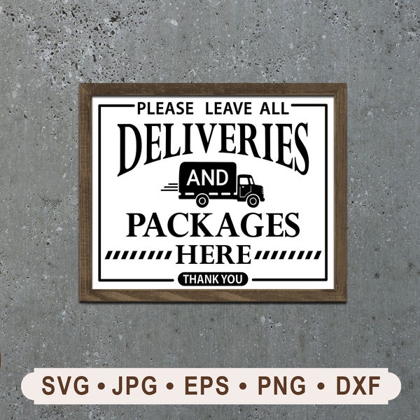 Deliveries and Packages Leave Here Sign SVG, Deliveries and Packages sign, Printable, Cricut, Leave Packages Here SVG, Digital download,
