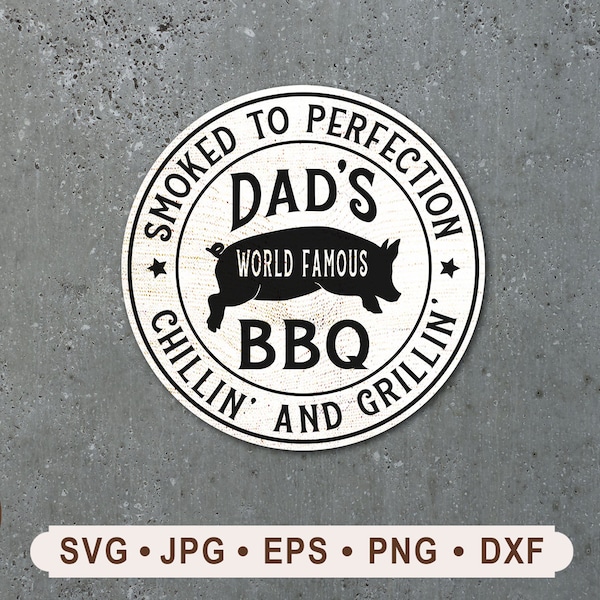 World Famous Dad's BBQ Sign SVG, Vintage Farmhouse Pig SVG, Chillin' and Grillin' Sign, Vintage Pig Printable File, Cricut, Digital Download