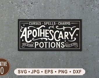 May include: A black and white sign with the text "Apothescary Potions" in a vintage style font. The sign also includes the text "Curses Spells Charms" and "Trick or Drink Bottle of Boo".