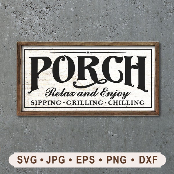Porch relax and enjoy sign svg, Vintage Porch sign,  Sipping Grilling Chilling Printable, Relax and Enjoy sign Cricut, Digital download,