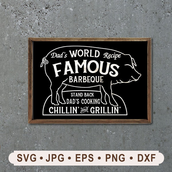 World Famous Barbeque  Sign SVG, Vintage BBQ Sign svg, Dad's Cooking Printable,  Cricut, Chillin' and Grillin' Sign svg, Digital Download