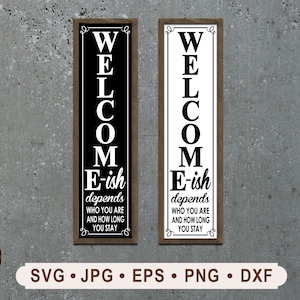 Welcome-ish Sign SVG, Vintage welcome-ish SVG, Welcome-ish Wall Sign, Vintage Welcome-ish Printable File, Cricut, Digital Download