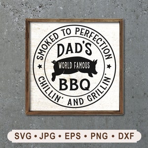 World Famous Dad's BBQ Sign SVG, Vintage Farmhouse Pig SVG, Chillin ...