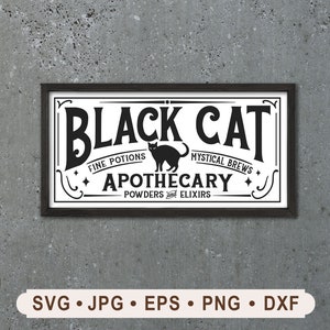 May include: Black and white sign with the text "Black Cat Apothecary" and a silhouette of a black cat. The sign also says "Fine Potions" and "Mystical Brews".