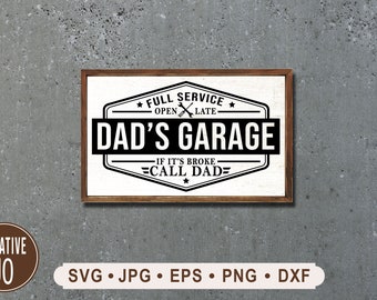 Dad's Garage Full Service Sign svg, If it's broke call Dad Sign Printable, Dad's Garage Sign Cricut, Vintage Garage Sign, Digital Download