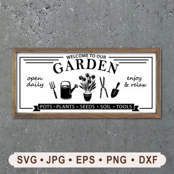 Welcome To our Garden Sign SVG, Garden Icon Printable, Garden tools Graphics, Open Daily Garden Sign SVG, Cricut, Digital Download,