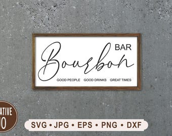 Vintage Bourbon Bar Sign SVG, Good People, Good Drinks (Digital Download)