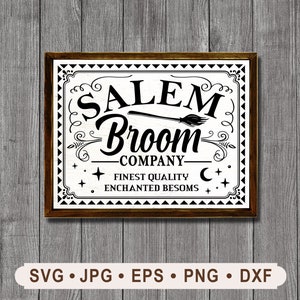 Salem Broom Company Sign Svg, Vintage Halloween svg, Finest quality enchanted besom Sign, witch&#39;s broom Graphic, Cricut, Digital Download