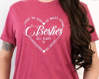 Bestie T-Shirt, Besties Will Always Be Connected By Heart Shirt, Gift For Best Friend, Best Friend Birthday Shirt, Besties Shirt