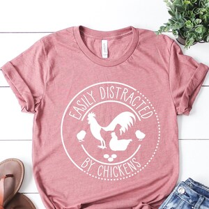 Easily Distracted By Chickens, Barn Life, Farm, Chicken Shirt, Humor Farm, Chicken Funny