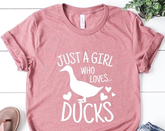 Duck Lover T-Shirt:Just a Girl Who Loves Ducks Shirt, Funny Animal Graphic Tee, Gift for Duck Lover, Ducks T shirt, Animal Lover shirt