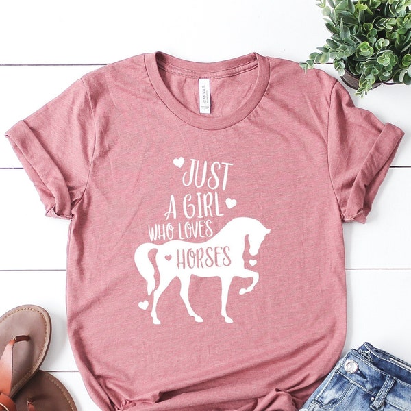 Horse Shirt, just a girl who loves horses, peace love horses, horseback riding, horse lover trail rider horse farm life , ranch life nature