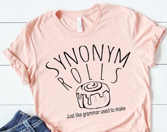 Synonym Rolls Teacher Shirt: Grammar Pun T-Shirt