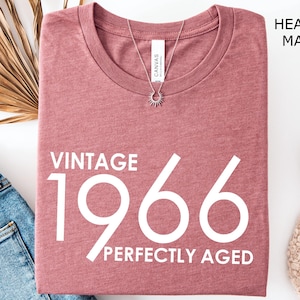 Vintage 1966 T-Shirt: 60th Birthday Gift, perfectly age, 60th Birthday Shirt, 1966 Birthday Shirts