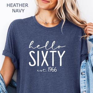 Hello Sixty T-Shirt, 60th Birthday Gift, Est. 1966, Diamond Birthday, Sixty Birthday crew, Birthday Squad, Birthday Crew