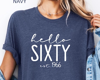 Hello Sixty T-Shirt, 60th Birthday Gift, Est. 1966, Diamond Birthday, Sixty Birthday crew, Birthday Squad, Birthday Crew